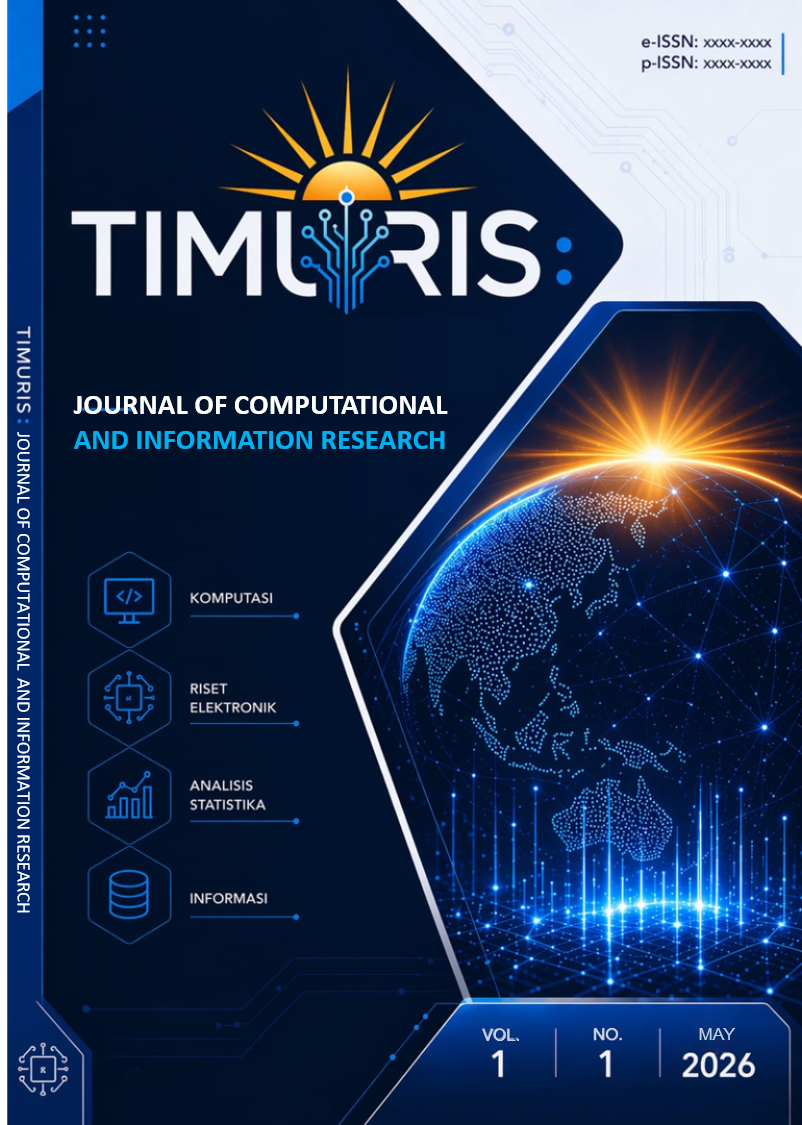 					View Vol. 1 No. 1 (2026): Timuris: Journal of Computational and Information Research
				